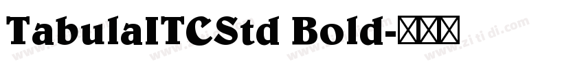 TabulaITCStd Bold字体转换 TabulaITCStd Bold字体转换